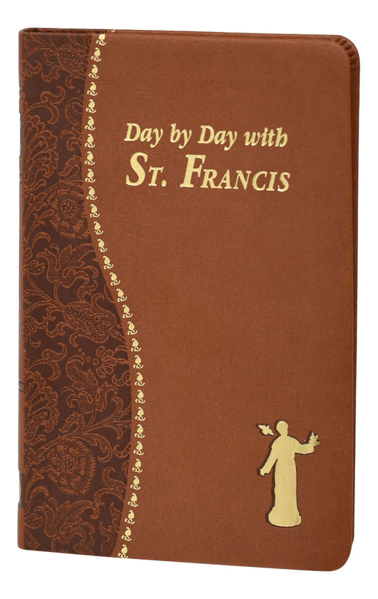 Day by Day with St Francis by Peter A Giersch