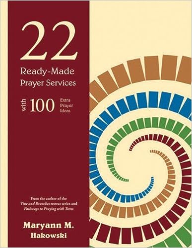22 Ready-Made Prayer Services with 100 Extra Prayer Ideas by Maryann Hakowski