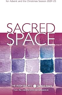 Sacred Space for Advent and the Christmas Season 2024-25