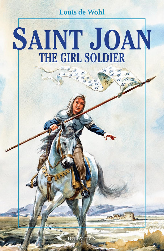 Saint Joan - The Girl Soldier