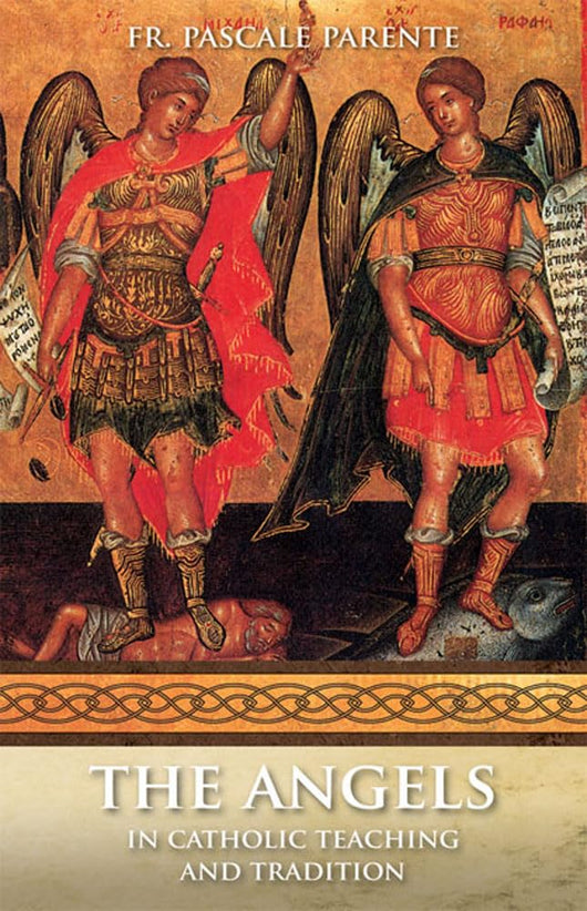 The Angels in Catholic Teaching and Tradition