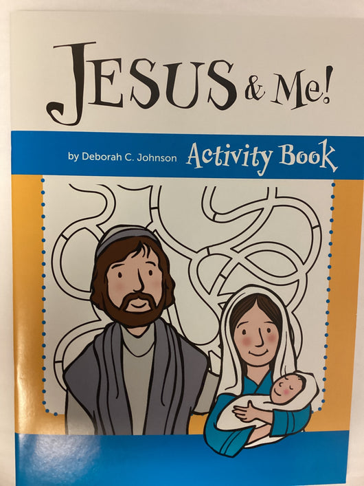 Jesus and Me Activity Book by Deborah C. Johnson