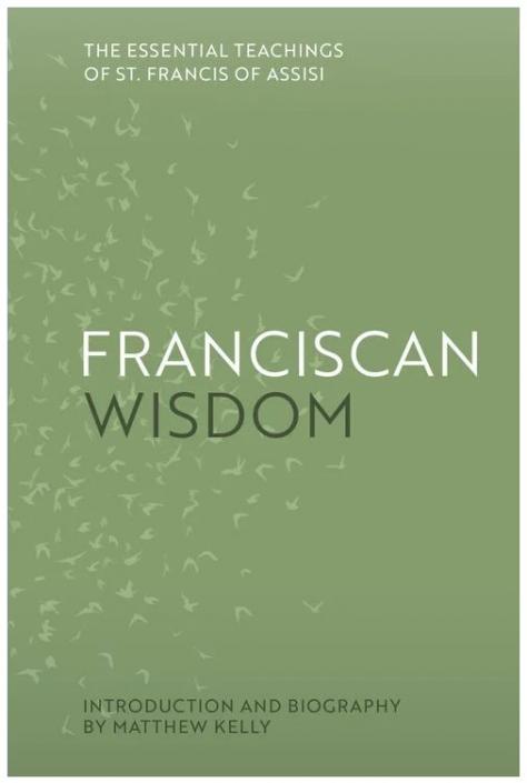 Franciscan Wisdom