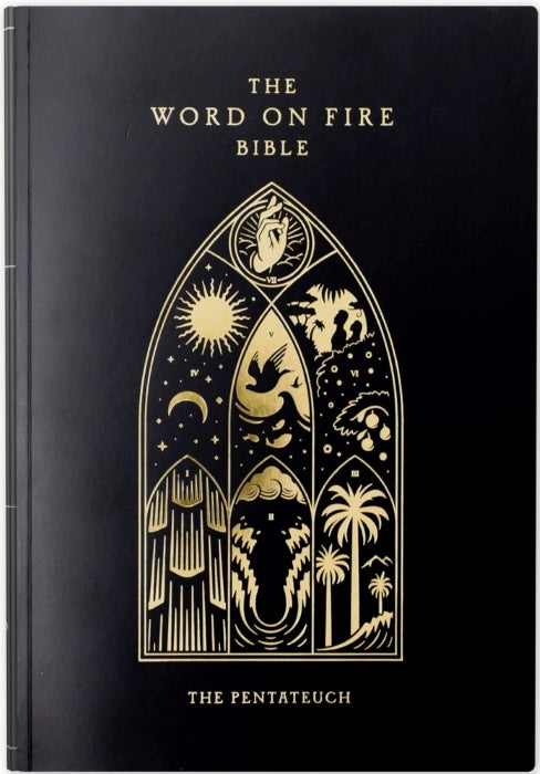 The Word on Fire Bible (Volume III): The Pentateuch - Paperback