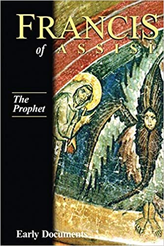 Francis of Assisi, The Prophet, Early Documents