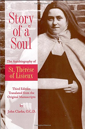 Story of a Soul - The Autobiography of St. Therese of Lisieux