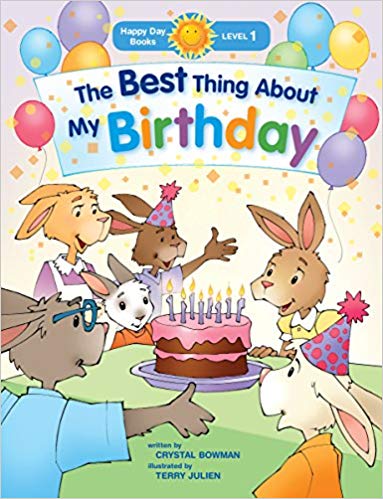 The Best Thing About My Birthday - (Happy Day Books) by Crystal Bowman