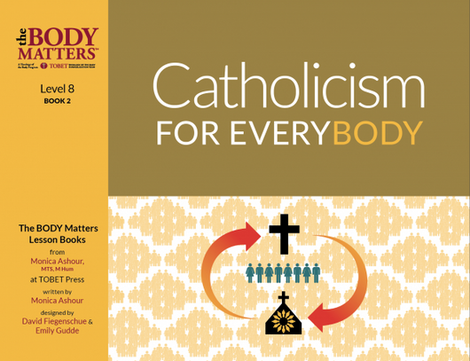 Catholicism for Everybody - Level 8, Book 2