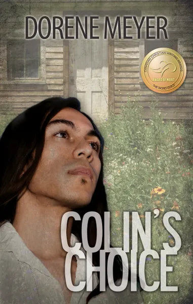 Colin’s Choice by Dorene Meyer