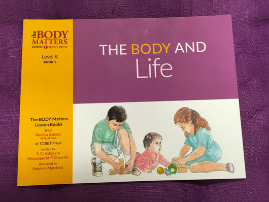 The Body and Life - Level K Book 1