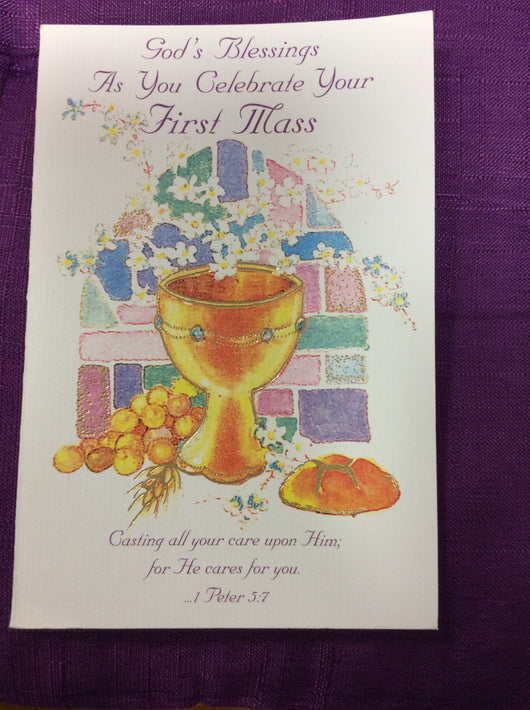 God’s Blessing As you celebrate your First Mass