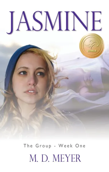 Jasmine: The Group - Week One by M.D. Meyer