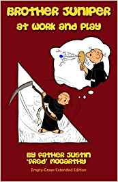 Brother Juniper at Work and Play