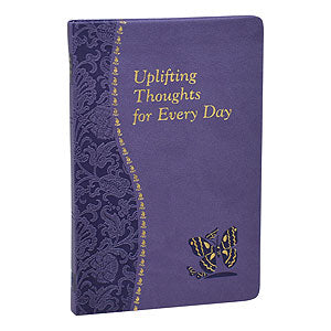 Uplifting Thoughts for Every Day by Fr. John Catoir