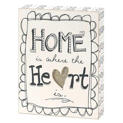 Tabletop Plaque - Home is Where the Heart is.
