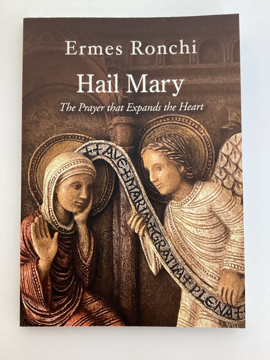 Hail Mary - The Prayer that Expands the Heart