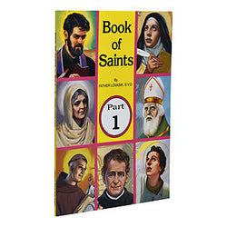 Book of Saints Part 1 By Father Lovasik, S.V.D.
