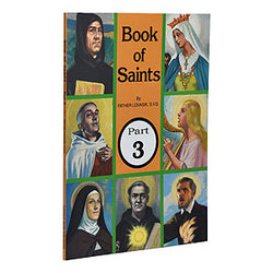 Book of Saints Part 3 by Father Lovasik, S.V.D.