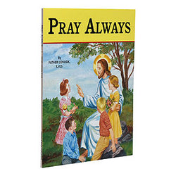 Pray Always by Father Lovasik, SVD