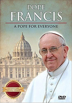 Pope Francis: A Pope For Everyone