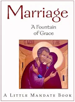 Marriage - a Fountain of Grace by Rosalie McPhee Douthwright