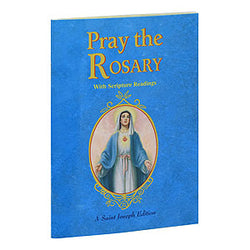 Pray the Rosary With Scripture Readings A Saint Joseph Edition