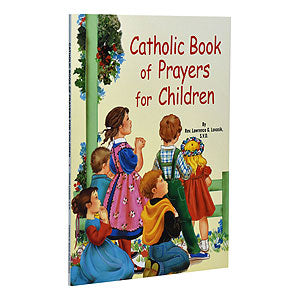 Catholic Book of Prayers for Children by Rev. Lawrence Lovasik, SVD