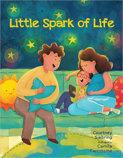 Little Spark of Life by Courtney Siebring
