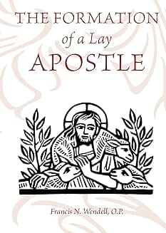 The Formation of a Lay Apostle