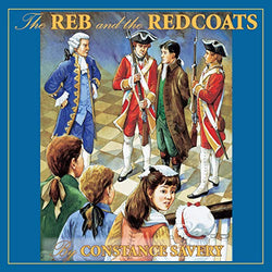 The Reb and The Redcoats by Constance Savery
