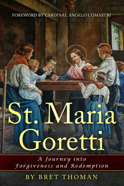St Maria Goretti - A Journey into Forgiveness and Redemption