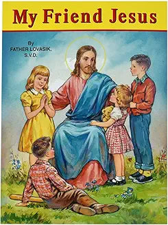 My Friend Jesus by Father Lovasik, S.V.D.