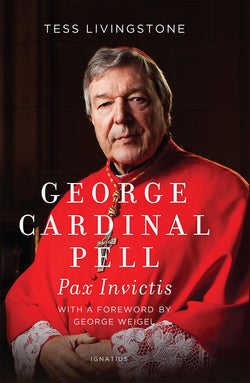 George Cardinal Pell: Pax Invictis