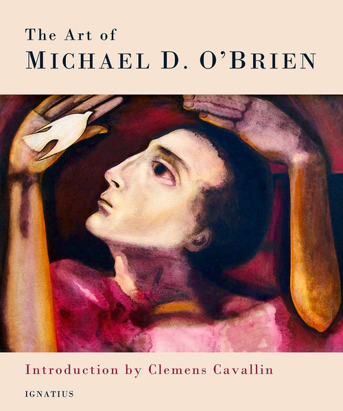 The Art of Michael D. O’Brien