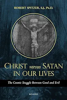 Christ versus Satan In Our Lives