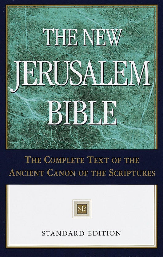 The New Jerusalem Bible: The Complete Text of the Ancient Canon of the Scriptures - Standard Edition