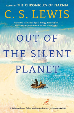 Out of the Silent Planet  by CS Lewis