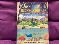 Indescribable, by Louie Giglio