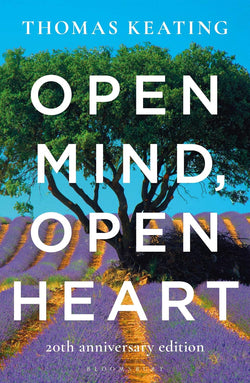 Open Mind, Open Heart by Thomas Keating
