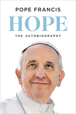 Pope Francis - Hope: The Autobiography