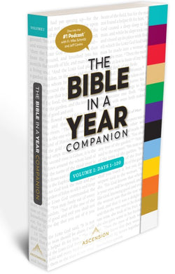 The Bible in a Year Companion Volume 1: Days 1-120