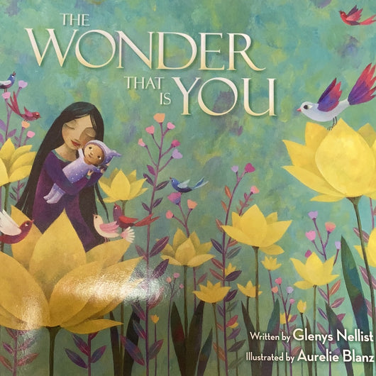 The Wonder That is You by Glenys Nellist