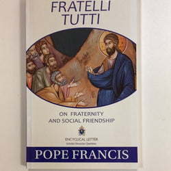 Fratelli Tutti - Encyclical Letter by Pope Francis