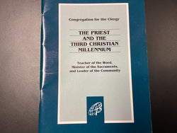 The Priest and the Third Christian Millennium: Teacher of the Word, Minister of the Sacraments, and Leader of the Community