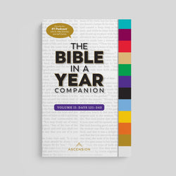 The Bible in a Year Companion Volume II: Days 121-243