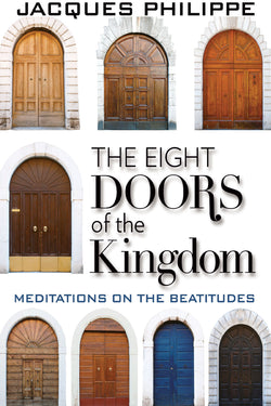 The Eight Doors of the Kingdom by Jacques Philippe