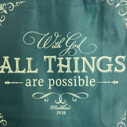 Tote Bag - Green “With God All Things Are Possible” - Matthew 19:26
