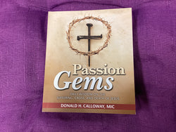 Passion Gems: Daily Wisdom on the Suffering, Cross, and Death of Jesus by Donald Calloway, MIC