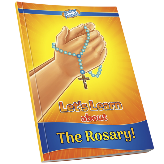 Let’s Learn About the Rosary