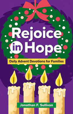 Rejoice in Hope - Advent Reflections